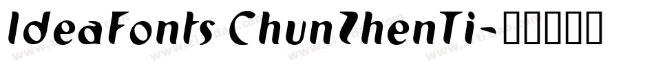 IdeaFonts ChunZhenTi字体转换